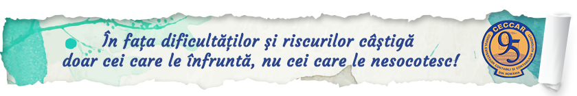 În faţa dificultăţilor şi riscurilor câştigă doar cei care le înfruntă, nu cei care le nesocotesc!